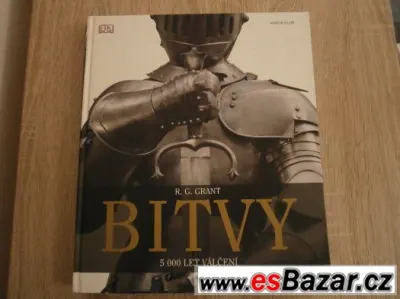 Bitvy - 5 000 let válčení, R. G. Grant