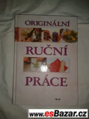 Originální ruční práce