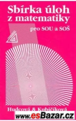 Sbírka úloh z matematiky pro SOU a SOŠ