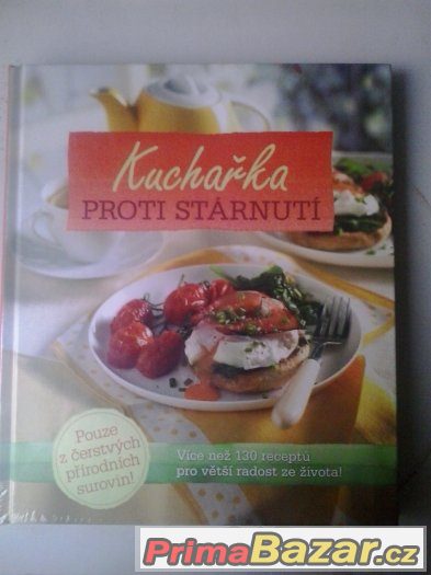 Kuchařka proti stárnutí - nová