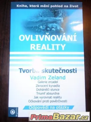 Prodám Vadim Zeland Ovlivňování reality VI
