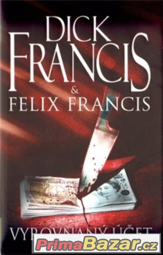 DICK FRANCIS & FELIX FRANCIS - Vyrovnaný účet