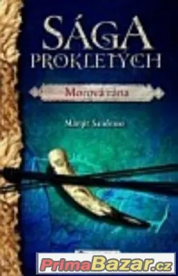 SÁGA PROKLETÝCH - MOROVÁ RÁNA