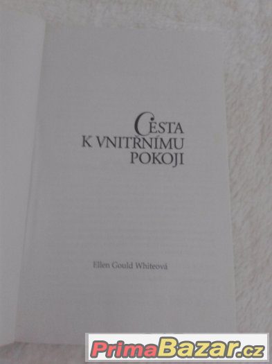 Cesta k vnitřnímu pokoji - Ellen Gould Whiteová