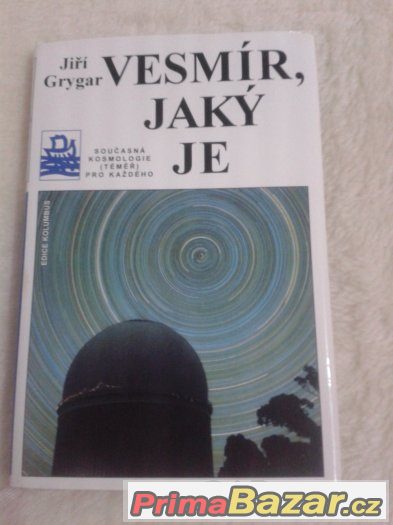 Vesmír, jaký je - Jiří Grygar