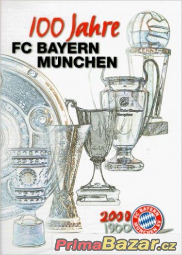 100 Jahre FC Bayern München