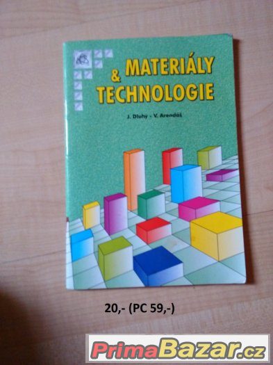 Materiály a technologie