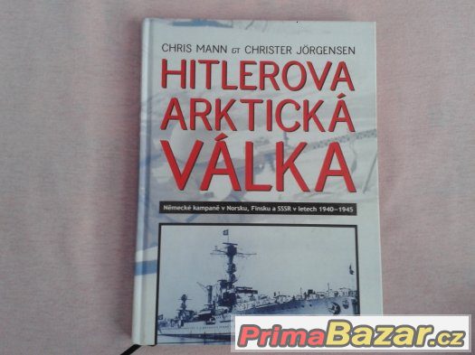 Kniha Hitlerova arktická válka - Chris Mann, Christer Jörgen