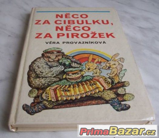 Něco za cibulku něco za pirožek