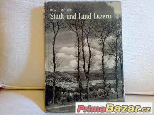 Stadt und Land Luzern,Kuno Müller 1938