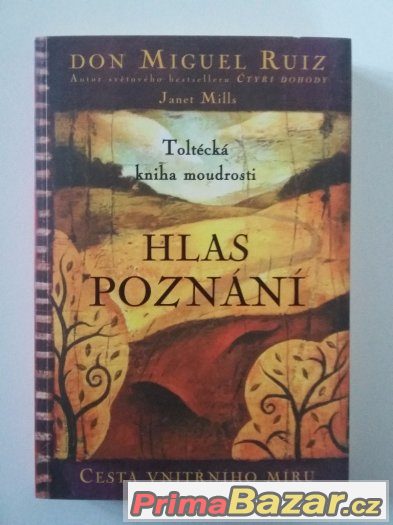 Hlas poznání - Don Miguel Ruiz