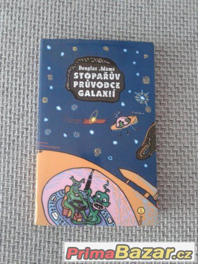 Stopařův průvodce galaxií - Douglas Adams