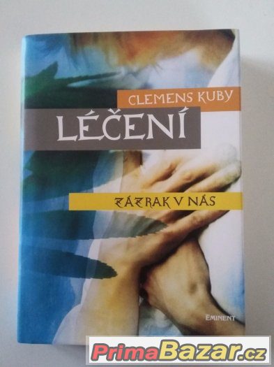 Léčení - Zázrak v nás - Clemens Kuby