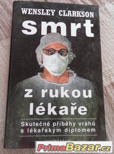 W. Clarkson - SMRT Z RUKOU LÉKAŘE