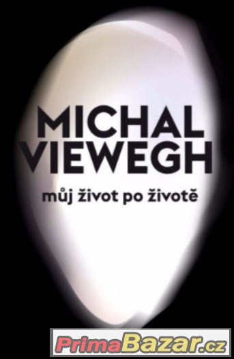 Můj život po životě - Michal Viewegh