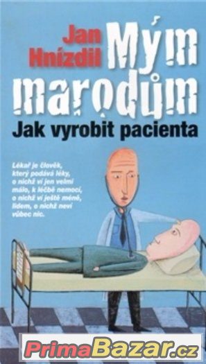 Mým marodům -  Jan Hnízdil