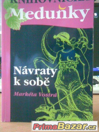 NÁVRATY  K  SOBĚ    -    MARKETA  VOSTRÁ