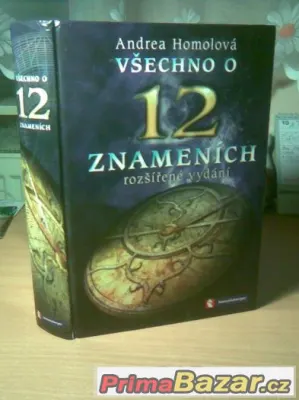 Všechno o 12 znamení - Andrea Homolkova.