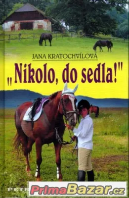 ,,Nikolo, do sedla"