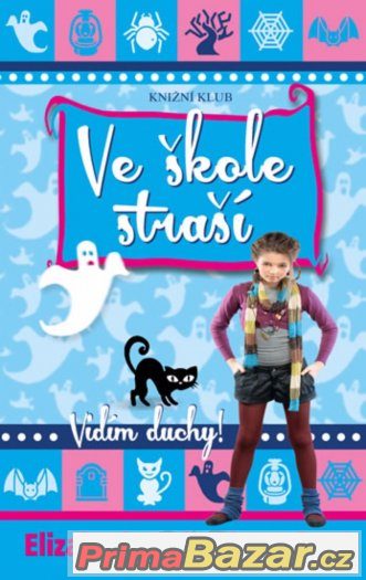 Ve škole straší - Vidím duchy