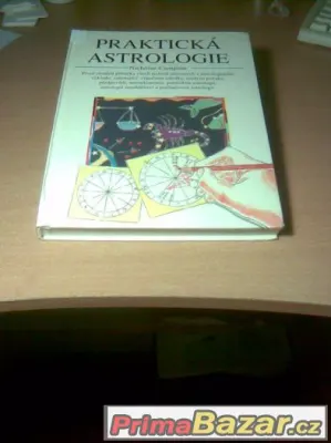 PRAKTICKÁ ASTROLOGIE - NOKOLAS CAMPION