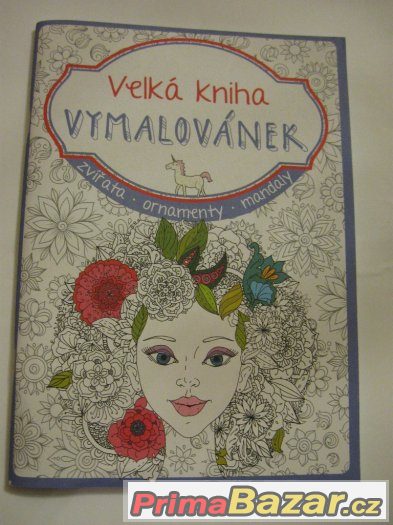 Velká kniha vymalovánek - zvířata, ornamenty, mandaly