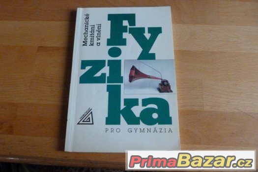 Fyzika pro gymnázia