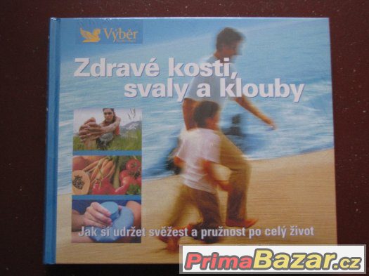 Zdravé kosti, svaly a klouby