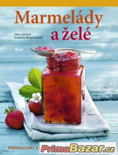 Marmelády a želé - Gerlach Hans, Bingemerová Susanna