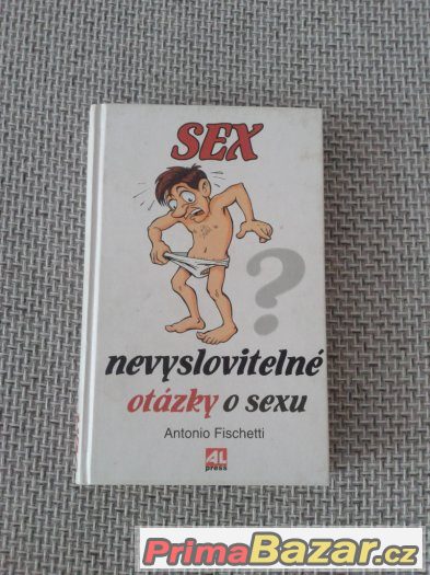 Nevyslovitelné otázky o sexu - Antonio Fischetti
