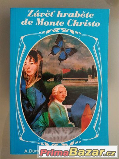 Dumas, Mützelburg, Princ - Závěť hraběte de Monte Christo