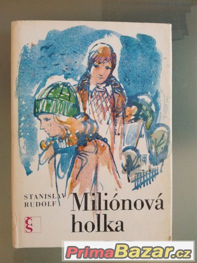 Stanislav Rudolf - Milionová holka