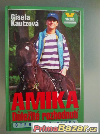 Gisela Kautzová - Amika: Důležité rozodnutí
