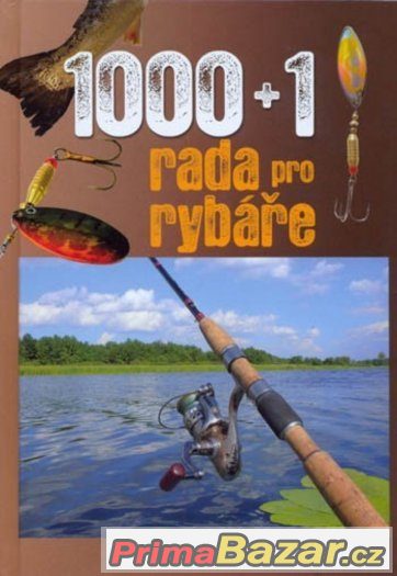 1001 Rada Pro Rybaře. Jaromír Říha.