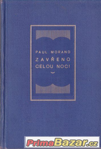 Zavřeno celou noc - Paul Morand