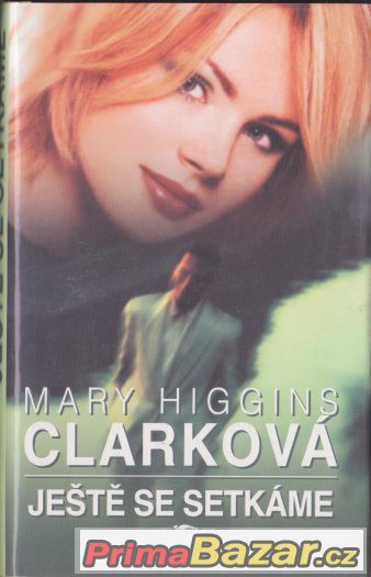 Ještě se setkáme - Mary Higins Clarková