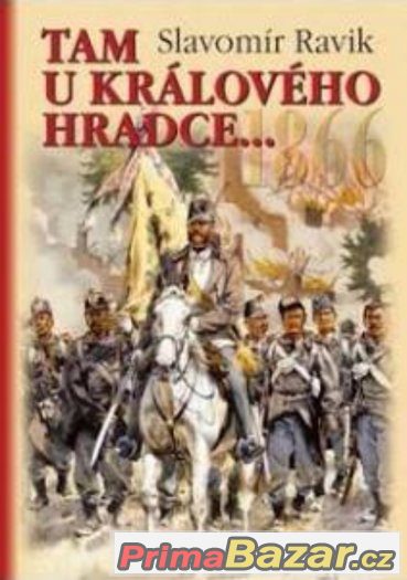 1866 Tam u Králového Hradce...