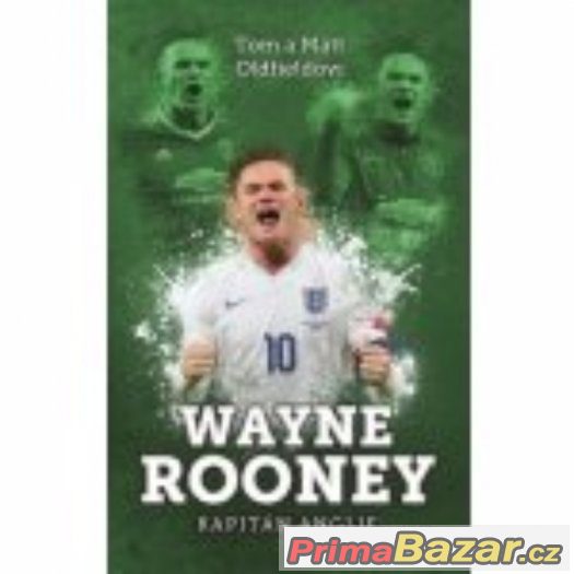 Wayne Rooney: kapitán Anglie