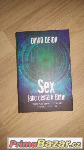Sex jako cesta k bohu - David Deida