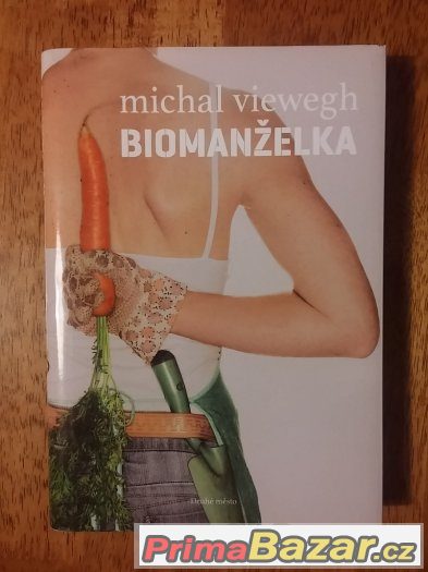Biomanželka- Michal Viewegh