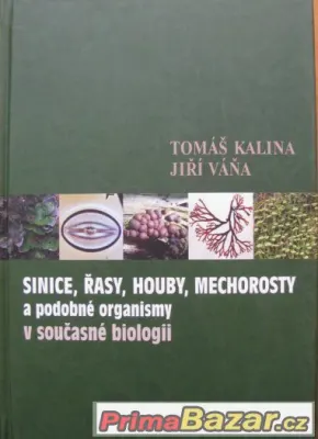 Kalina, Váňa-Sinice, řasy, houby, mechorosty
