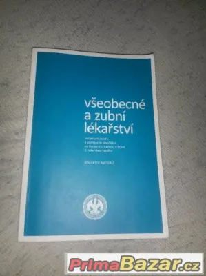 VŠEOBECNÉ A ZUBNÍ LÉKAŘSTVÌ