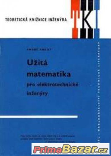 Užitá matematika pro elektrotechnické inženýry - Angot