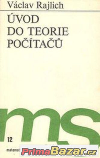 Úvod do teorie počítačů - Rajlich