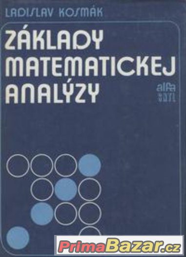 Základy matematickej analýzy - Kosmák