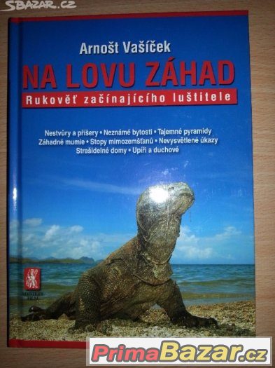Na lovu záhad - Arnošt Vašíček Na lovu záhad - Arnošt Vašíček