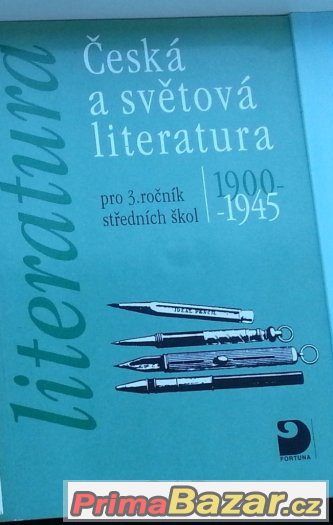 Česká a světová literatura 1900-1945 Česká a světová literatura 1900-1945