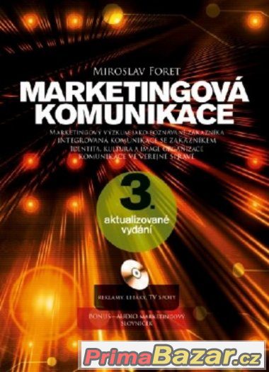 Marketingová komunikace / Miroslav Forejt