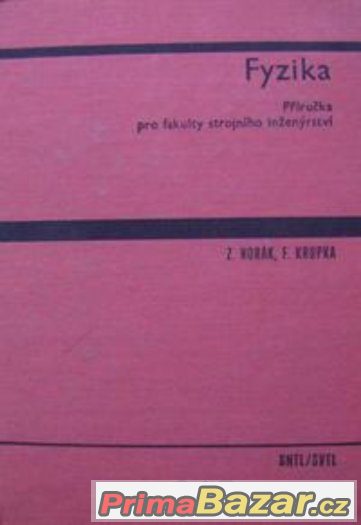 Fyzika, Příručka pro fakulty strojního inženýrství - Horák