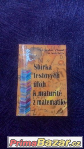 Sbírka testovaných úloh k maturitě z matematiky